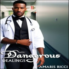 Dangerous Dealings Dangerous Dealings